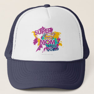 Super Mom Saving the World Trucker Hat