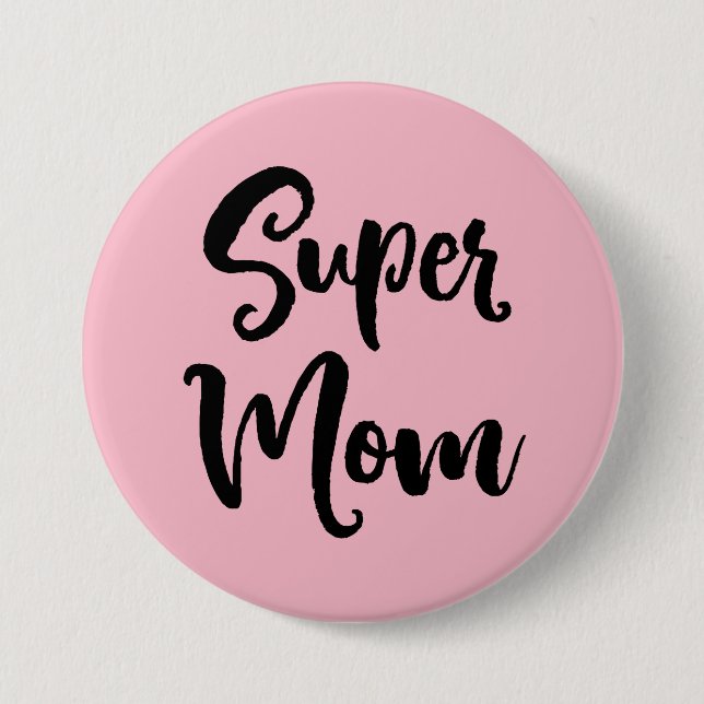 Super Mom Serif Button (Front)