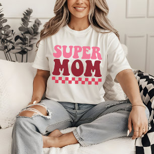 Super Mom Shirt – Best Mom Ever Gift for Her