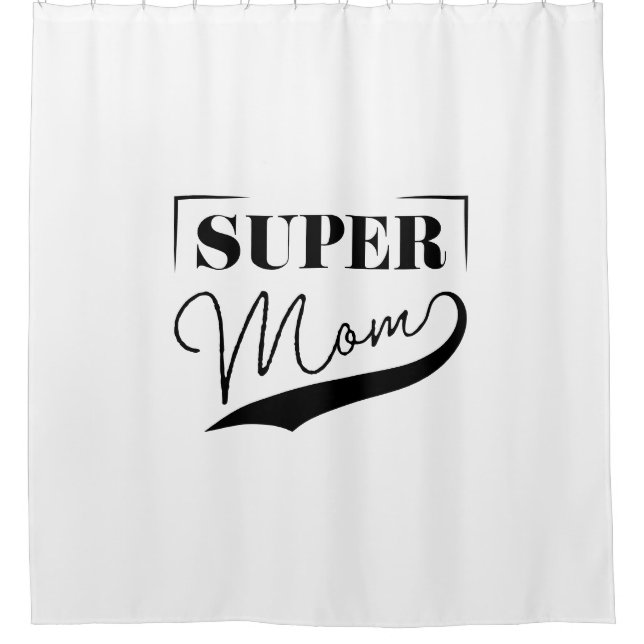 Super Mom Shower Curtain (Front)