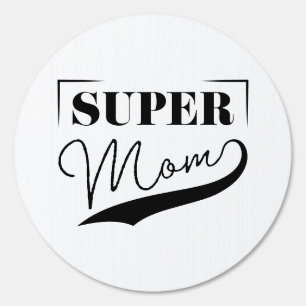 Super Mom Sign