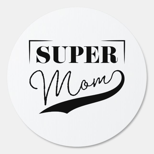 Super Mom Sign (Front)