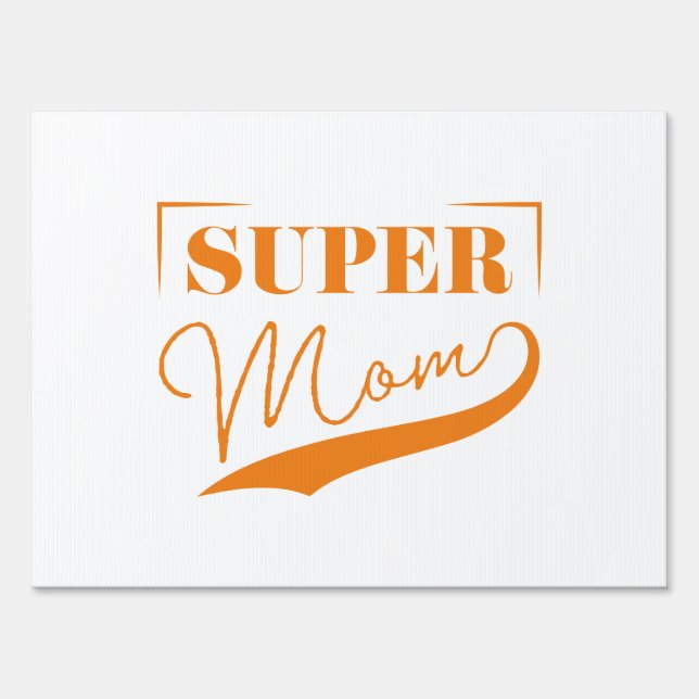 Super Mom Sign (Front)