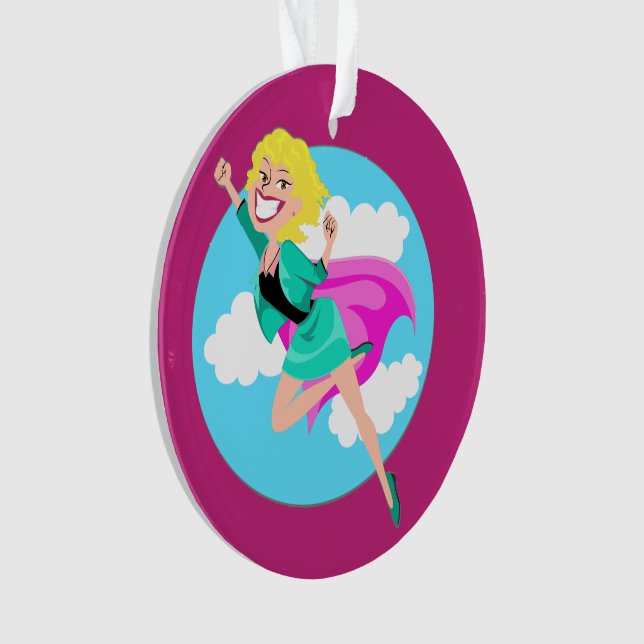 Super Mom, Sister, Friend, Auntie, Teacher Ornament (Front)