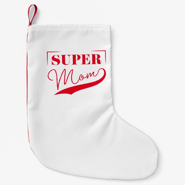 Super Mom Small Christmas Stocking (Front)