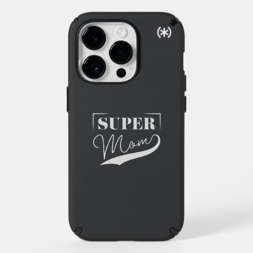 Super Mom Speck iPhone 14 Pro Case
