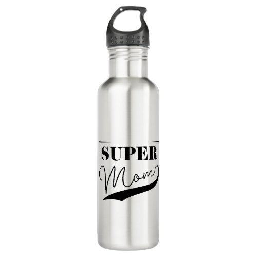 Super Mom Stainless Steel Water Bottle