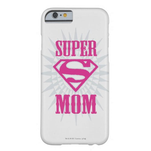 Super Mom Starburst Barely There iPhone 6 Case