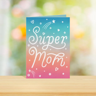 Super Mom Stars Hearts lettering Mother's Day Card