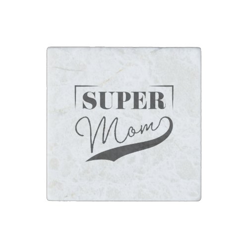 Super Mom Stone Magnet