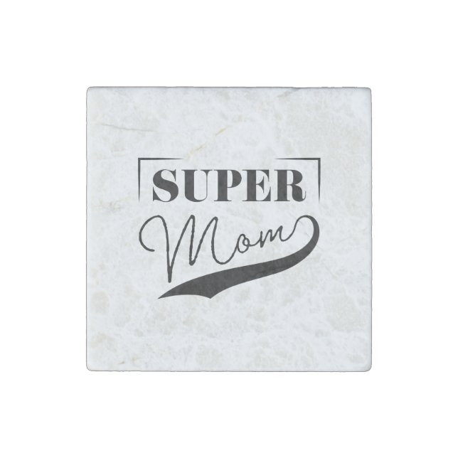 Super Mom Stone Magnet (Front)