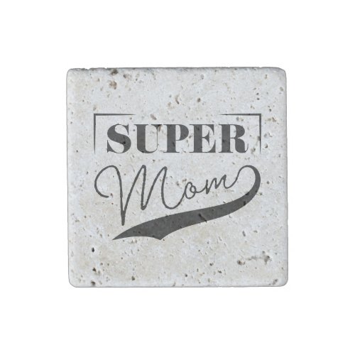 Super Mom Stone Magnet
