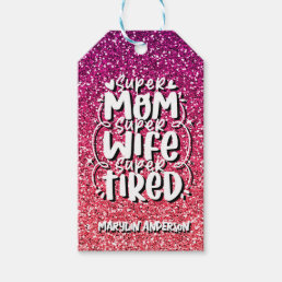 SUPER MOM SUPER WIFE SUPER TIRED CUSTOM TYPOGRAPHY GIFT TAGS