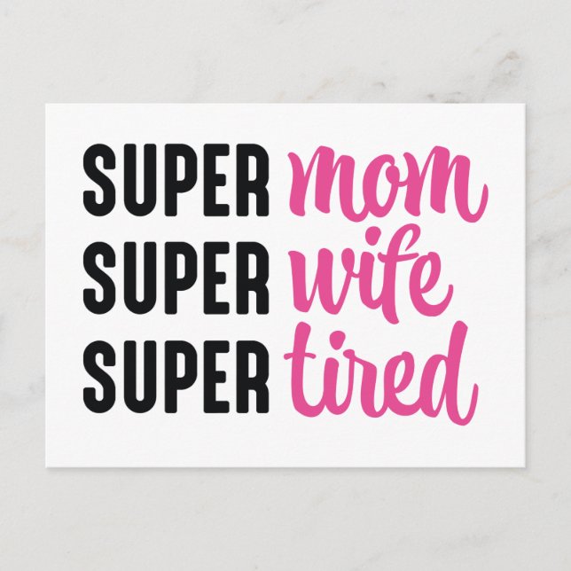Super Mom Super Wife Super Tired Postcard (Front)
