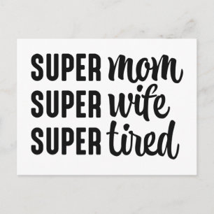Super Mom Super Wife Super Tired Postcard
