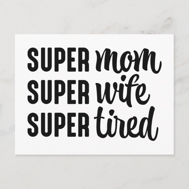Super Mom Super Wife Super Tired Postcard (Front)