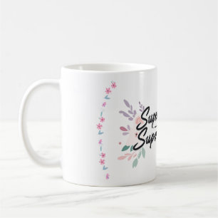"Super Mom, Super Woman" Elegant Floral Coffee Mug