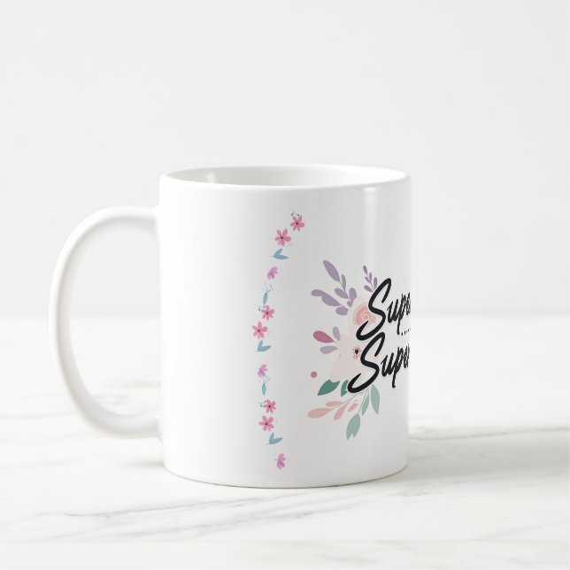 "Super Mom, Super Woman" Elegant Floral Coffee Mug (Left)