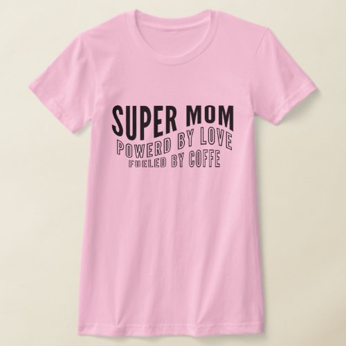 Super Mom T_Shirt