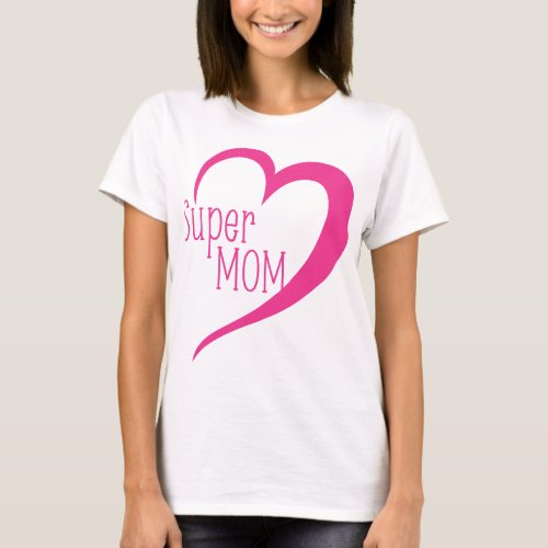 Super mom T_Shirt