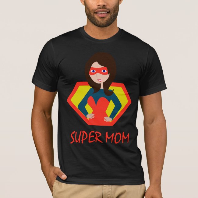 Super MOM T-Shirt