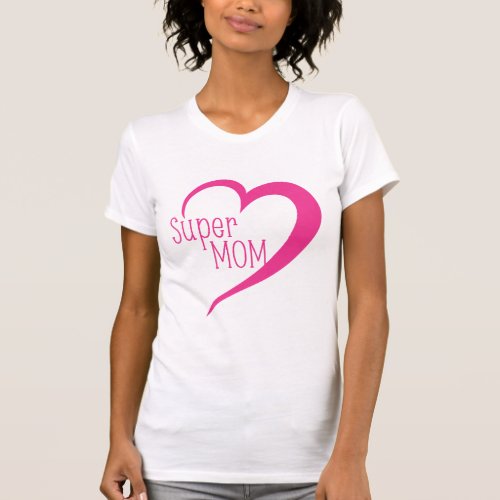 Super mom T_Shirt