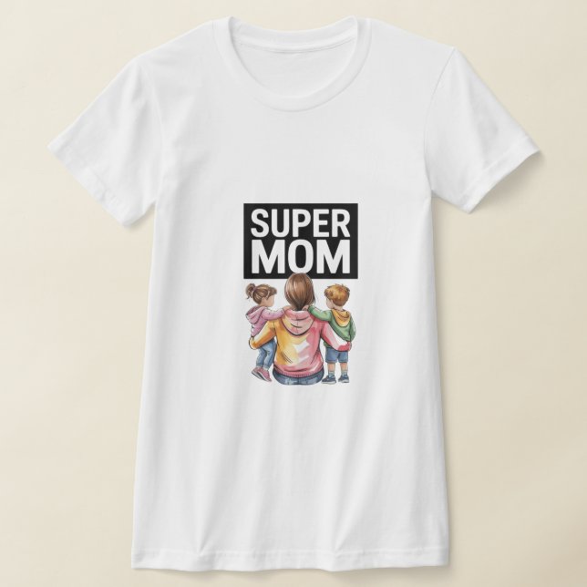 Super Mom T-Shirt Zazzle