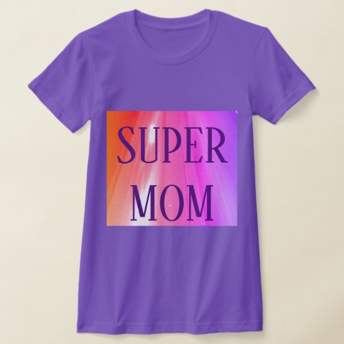 SUPER MOM T_Shirt