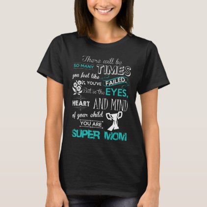 super mom T-Shirt