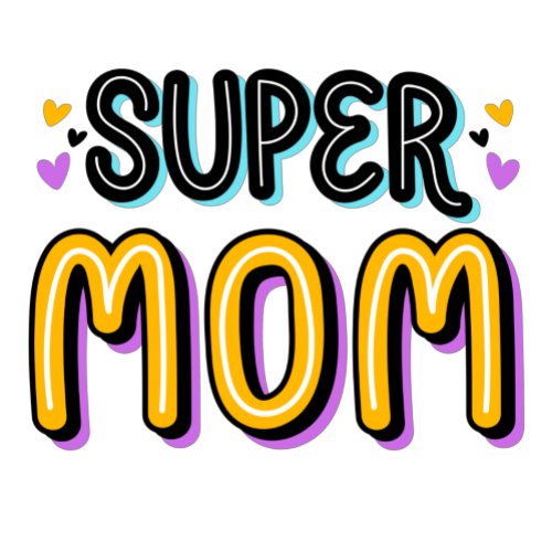 Super mom T_shirt