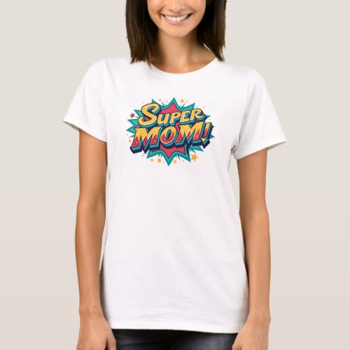 Super Mom T_Shirt