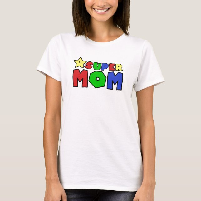 Super Mom T-Shirt (Front)