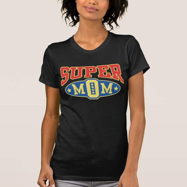 Super Mom T-Shirt (Front)