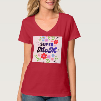 Super Mom T-Shirt | Proud Mom Gift | Mother’s Day