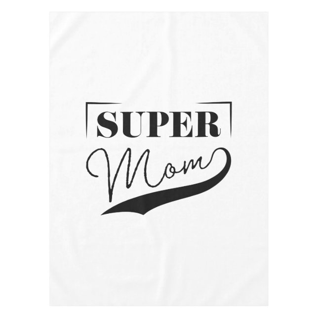 Super Mom Tablecloth (Front)