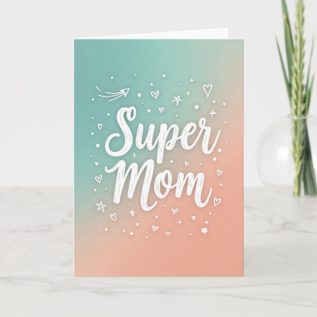 Super Mom Teal Peach Gradient Card (Front)