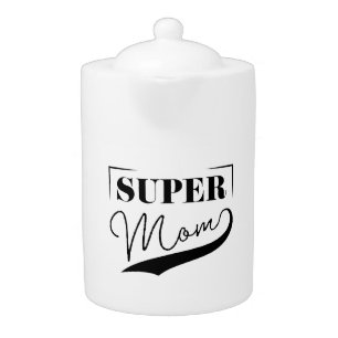 Super Mom Teapot