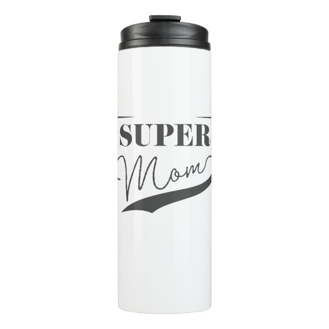 Super Mom Thermal Tumbler (Front)