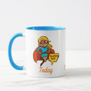 Super Mom, Today Forever Always No. 1 Mug