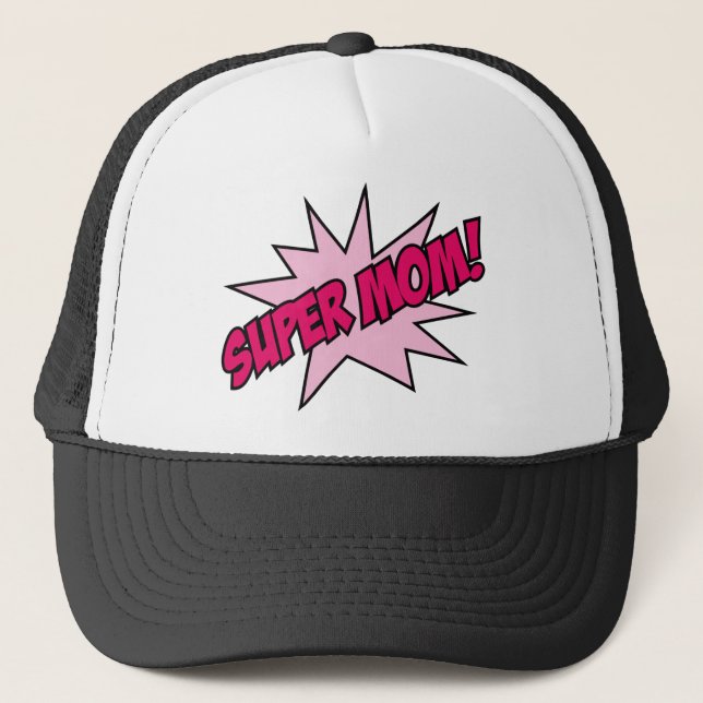 Super Mom! Trucker Hat (Front)