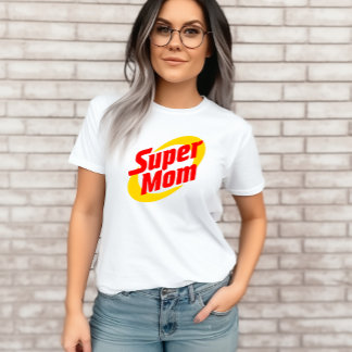 Super Mom Tshirt Gift For Mom