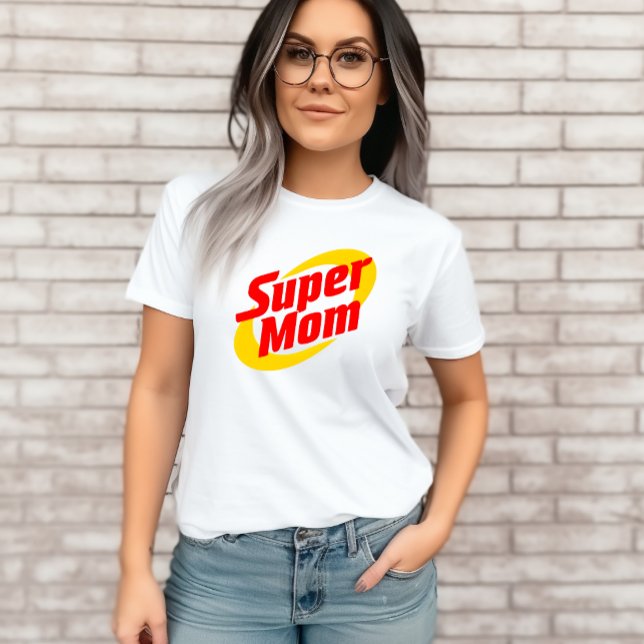 Super Mom Tshirt Gift For Mom (Creator Uploaded)