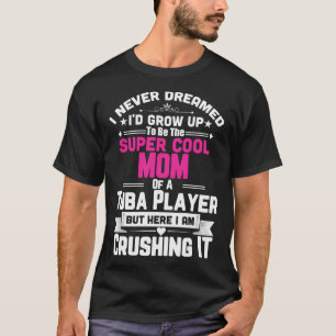 Super Mom Tuba Marching Band T-Shirt
