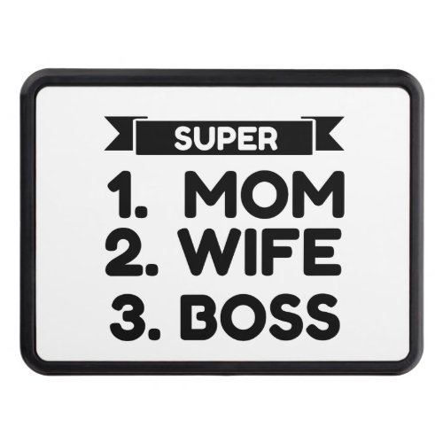 SUPER MOM WIFE BOSS HITCH COVER