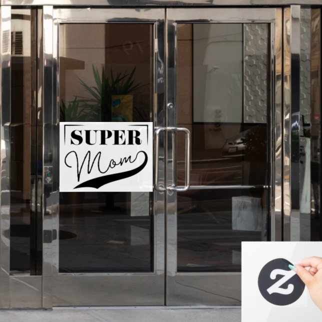 Super Mom Window Cling (Office Door)