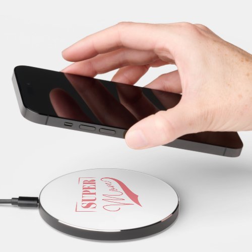 Super Mom Wireless Charger