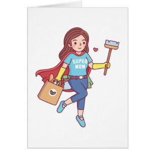 Super Mom With Brush, Funny Mothers Day Greeting Cards
