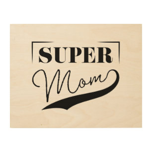 Super Mom Wood Wall Art