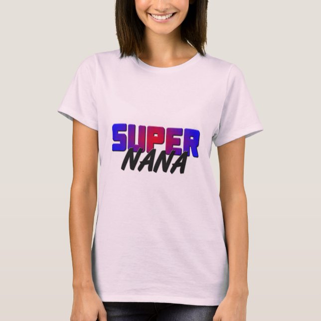 Super Nana T-Shirt (Front)