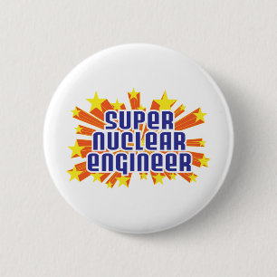 Super Nuclear Engineer Pinback Button